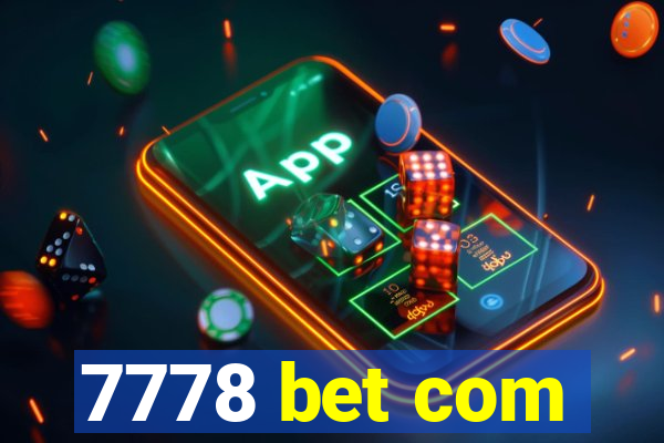 7778 bet com